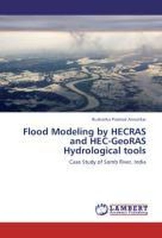 Flood Modeling by HECRAS and HEC-GeoRAS Hydrological tools