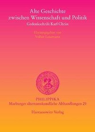 Alte Geschichte zwischen Wissenschaft und Politik