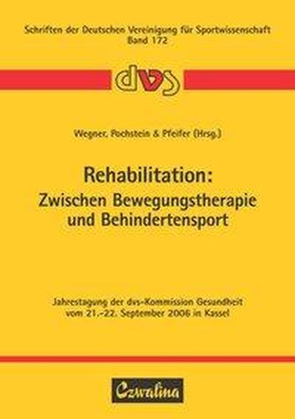Rehabilitation: Zwischen Bewegungstherapie und Behindertensport