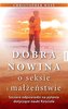 Dobra nowina o seksie i małżeństwie