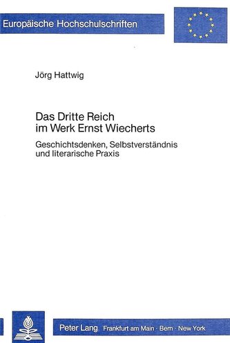 Das Dritte Reich im Werk Ernst Wiecherts