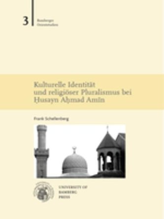 Kulturelle Identität und religiöser Pluralismus bei Husayn Ahmad Amin