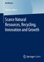 Scarce Natural Resources, Recycling, Innovation and Growth