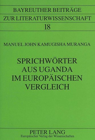Sprichwörter aus Uganda im europäischen Vergleich
