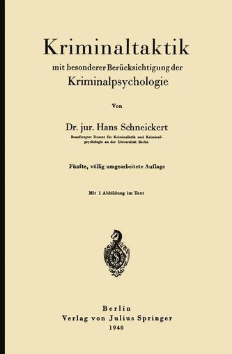 Kriminaltaktik mit besonderer Berücksichtigung der Kriminalpsychologie