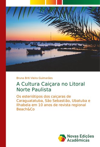A Cultura Caiçara no Litoral Norte Paulista
