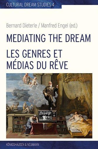 Mediating the Dream - Les genres et médias du rêve
