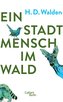 Ein Stadtmensch im Wald
