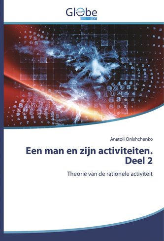 Een man en zijn activiteiten. Deel 2