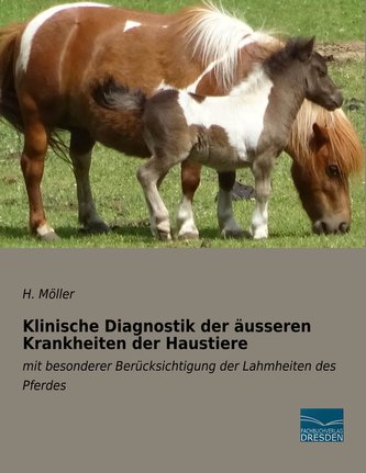 Klinische Diagnostik der äusseren Krankheiten der Haustiere