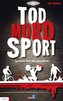 Tod, Mord, Sport