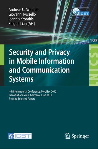 Security and Privacy in Mobile Information and Communication Systems