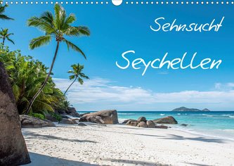 Sehnsucht Seychellen (Wandkalender 2021 DIN A3 quer)