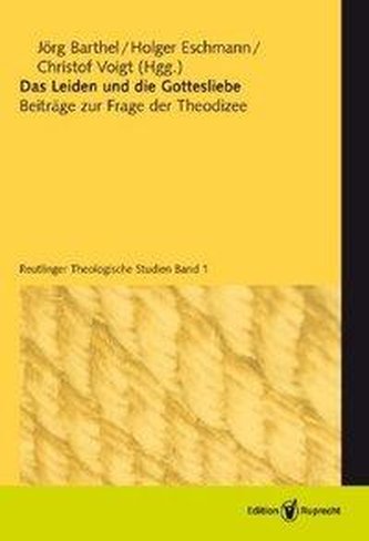 Das Leiden und die Gottesliebe