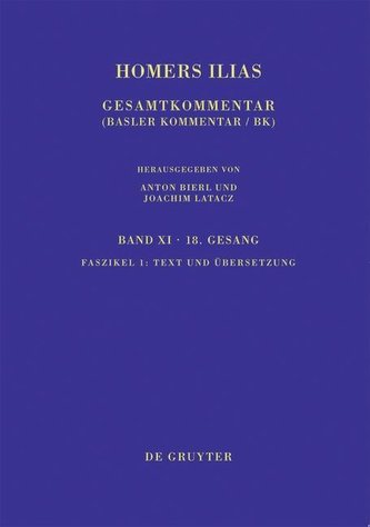 Homers Ilias. Achtzehnter Gesang Band. XI. Faszikel 1