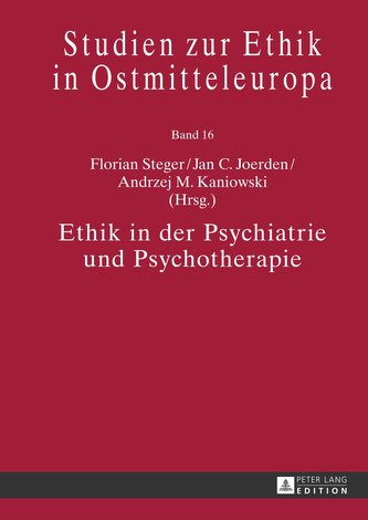 Ethik in der Psychiatrie und Psychotherapie