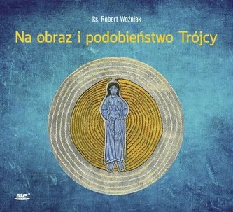 Na obraz i podobieństwo Trójcy CD mp3