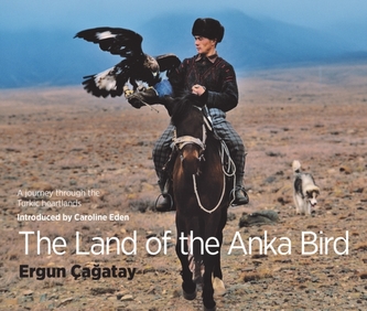 The Land of the Anka Bird: A Journey Through the Turkic Heartlands