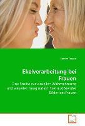 Ekelverarbeitung bei Frauen