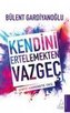 Kendini Ertelemekten Vazgec