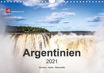 Argentinien, Gauchos - Anden - Wasserfälle (Wandkalender 2021 DIN A4 quer)