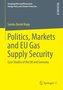 Politics, Markets and EU Gas Supply Security
