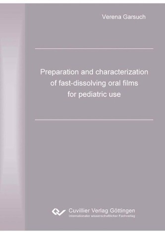 Preparation and characterization of fast-dissolving oral films for pediatric use