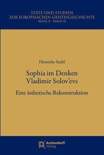 Sophia im Denken Vladimir Solov'evs