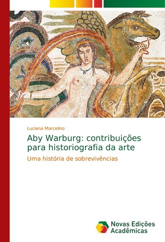 Aby Warburg: contribuições para historiografia da arte