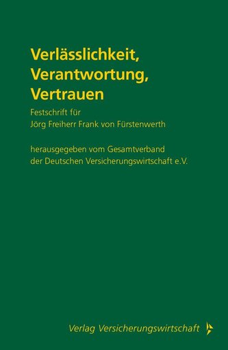Verlässlichkeit, Verantwortung, Vertrauen