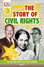 DK Readers L3: The Story of Civil Rights