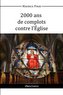 2000 ans de complots contre l'Église
