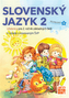 Slovenský jazyk 2 - Učebnica pre 2. ročník ZŠ