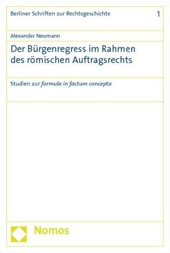 Der Bürgenregress im Rahmen des römischen Auftragsrechts