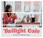 Twilight Cafe - A Cup of Smooth Jazz CD