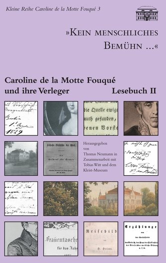 \"Kein menschliches Bemühn...\" - Caroline de la Motte Fouqué und ihre Verleger