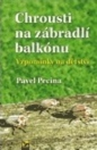 Chrousti na zábradlí balkónu