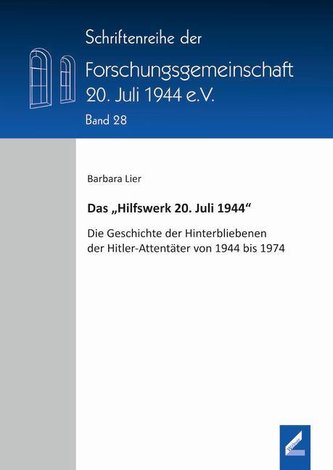 Das \"Hilfswerk 20. Juli 1944\"