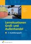 Lernsituationen Groß- und Außenhandel. 3. Ausbildungsjahr Arbeitsbuch