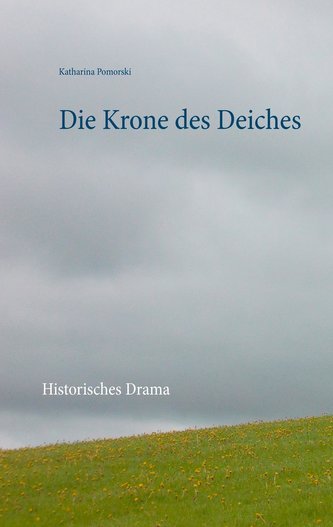 Die Krone des Deiches