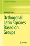 Orthogonal Latin Squares Based on Groups