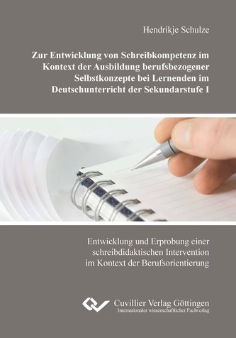 Zur Entwicklung von Schreibkompetenz im Kontext der Ausbildung berufsbezogener Selbstkonzepte bei Lernenden im Deutschunterricht