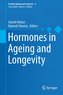 Hormones in Ageing and Longevity