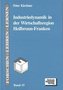 Industriedynamik in der Wirtschaftsregion Heilbronn-Franken