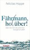 Fährmann, hol über!