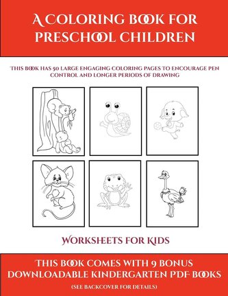 Worksheets for Kids (A Coloring book for Preschool Children)