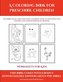 Worksheets for Kids (A Coloring book for Preschool Children)