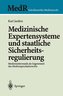 Medizinische Expertensysteme und staatliche Sicherheitsregulierung