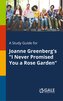 A Study Guide for Joanne Greenberg's \"I Never Promised You a Rose Garden\"