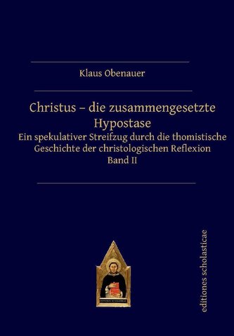 Christus - die zusammengesetzte Hypostase / 2 Bde.